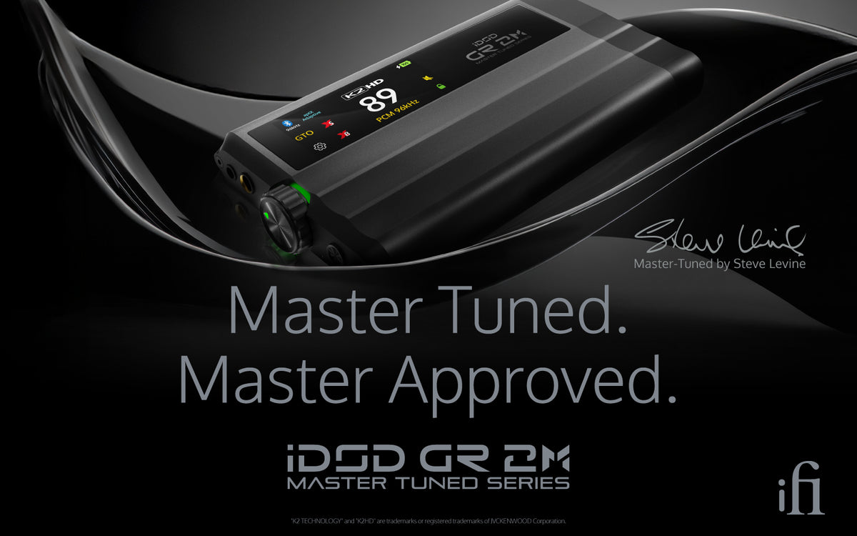 iFi iDSD GR 2 MT on a black background with Steve Levine's signature and the words Master Tuned, Master Approved